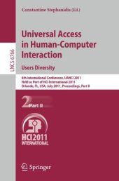 book Universal Access in Human-Computer Interaction. Users Diversity: 6th International Conference, UAHCI 2011, Held as Part of HCI International 2011, Orlando, FL, USA, July 9-14, 2011, Proceedings, Part II