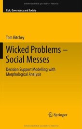 book Wicked Problems – Social Messes: Decision Support Modelling with Morphological Analysis