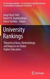 book University Rankings: Theoretical Basis, Methodology and Impacts on Global Higher Education 