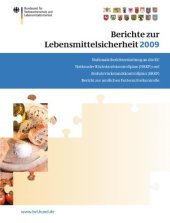 book Berichte zur Lebensmittelsicherheit 2009: Nationale Berichterstattung an die EU - Nationaler Rückstandskontrollplan (NRKP) und Einfuhrrückstandskontrollplan (ERKP) - Bericht zur amtlichen Futtermittelkontrolle 2009