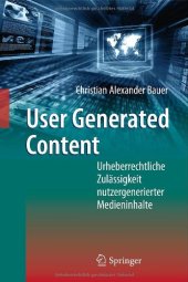 book User Generated Content: Urheberrechtliche Zulässigkeit nutzergenerierter Medieninhalte    