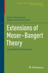 book Extensions of Moser–Bangert Theory: Locally Minimal Solutions