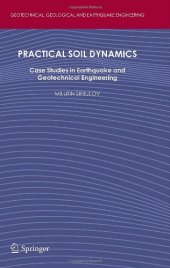 book Practical Soil Dynamics: Case Studies in Earthquake and Geotechnical Engineering 