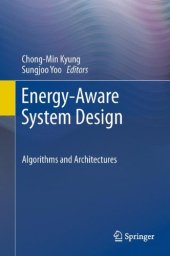 book Energy-Aware System Design: Algorithms and Architectures    