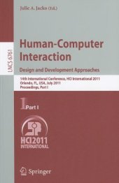 book Human-Computer Interaction. Design and Development Approaches: 14th International Conference, HCI International 2011, Orlando, FL, USA, July 9-14, 2011, Proceedings, Part I