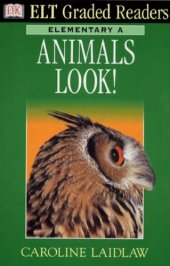 book Dk ELT Graded Readers - Elementary A: Animals Look! (ELT Readers) 