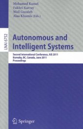 book Autonomous and Intelligent Systems: Second International Conference, AIS 2011, Burnaby, BC, Canada, June 22-24, 2011. Proceedings