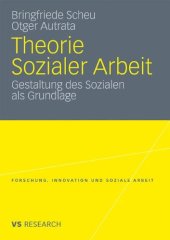 book Theorie Sozialer Arbeit: Gestaltung des Sozialen als Grundlage    