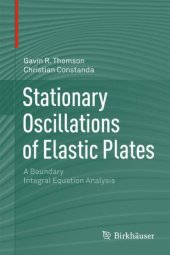 book Stationary Oscillations of Elastic Plates: A Boundary Integral Equation Analysis    