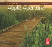 book Focus On Apple Aperture: Focus on the Fundamentals 