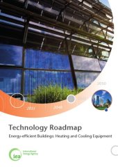 book IEA Technology Roadmap: Energy-efficient Buildings: Heating and Cooling Equipment 