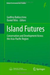 book Island Futures: Conservation and Development Across the Asia-Pacific Region 