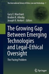 book The Growing Gap Between Emerging Technologies and Legal-Ethical Oversight: The Pacing Problem 