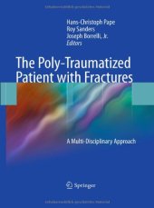 book The Poly-Traumatized Patient with Fractures: A Multi-Disciplinary Approach    