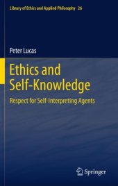 book Ethics and Self-Knowledge: Respect for Self-Interpreting Agents 