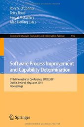 book Software Process Improvement and Capability Determination: 11th International Conference, SPICE 2011, Dublin, Ireland, May 30 – June 1, 2011. Proceedings