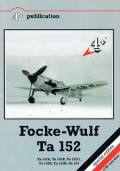 book Focke-Wulf Ta 152 - Ta 152A Ta 152B Ta 152C Ta 152E Ta 152H Ta 153    