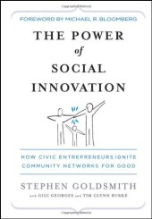 book The Power of Social Innovation: How Civic Entrepreneurs Ignite Community Networks for Good  