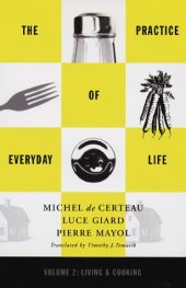 book The Practice of Everyday Life, Vol. 2: Living and Cooking  