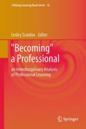 book “Becoming” a Professional: An Interdisciplinary Analysis of Professional Learning