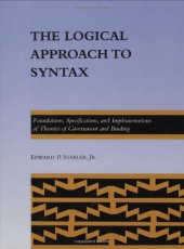 book The Logical Approach to Syntax: Foundations, Specifications, and Implementations of Theories of Government and Binding (ACL-MIT Series in Natural Language Processing)  