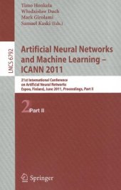 book Artificial Neural Networks and Machine Learning – ICANN 2011: 21st International Conference on Artificial Neural Networks, Espoo, Finland, June 14-17, 2011, Proceedings, Part II