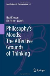 book Philosophy's Moods: The Affective Grounds of Thinking 