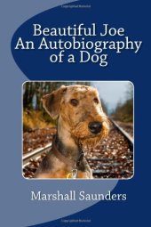 book Beautiful Joe - An Autobiography of a Dog    