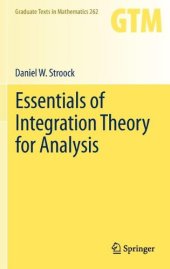 book Essentials of Integration Theory for Analysis 