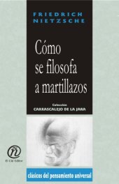 book Cómo se filosofa a martillazos 