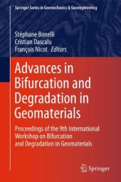 book Advances in Bifurcation and Degradation in Geomaterials: Proceedings of the 9th International Workshop on Bifurcation and Degradation in Geomaterials