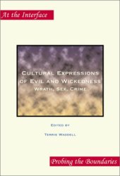 book Cultural Expressions of Evil and Wickedness: Wrath, Sex, Crime 