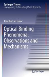 book Optical Binding Phenomena: Observations and Mechanisms 