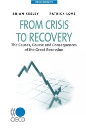 book OECD Insights From Crisis to Recovery: The Causes, Course and Consequences of the Great Recession (OECD Insights) 