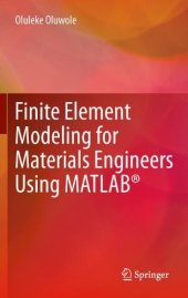 book Finite Element Modeling for Materials Engineers Using MATLAB®