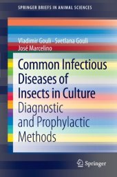 book Common Infectious Diseases of Insects in Culture: Diagnostic and Prophylactic Methods