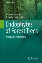 book Endophytes of Forest Trees: Biology and Applications 