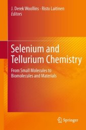 book Selenium and Tellurium Chemistry: From Small Molecules to Biomolecules and Materials    