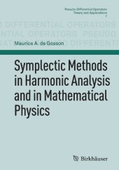 book Symplectic Methods in Harmonic Analysis and in Mathematical Physics 