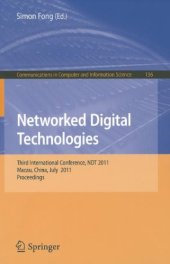 book Networked Digital Technologies: Third International Conference, NDT 2011, Macau, China, July 11-13, 2011. Proceedings