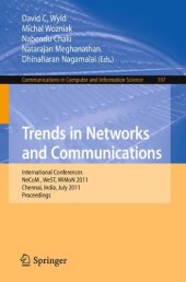 book Trends in Network and Communications: International Conferences, NeCOM, WeST, WiMoN 2011, Chennai, India, July 15-17, 2011. Proceedings