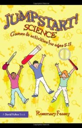 book Jumpstart! Science: Games and Activities for Ages 5-11    