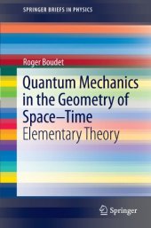 book Quantum Mechanics in the Geometry of Space-Time: Elementary Theory 