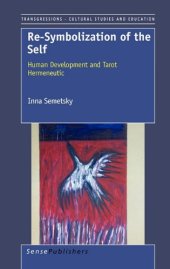 book Re-Symbolization of the Self: Human Development and Tarot Hermeneutic 