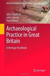 book Archaeological Practice in Great Britain: A Heritage Handbook