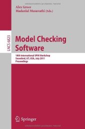 book Model Checking Software: 18th International SPIN Workshop, Snowbird, UT, USA, July 14-15, 2011. Proceedings