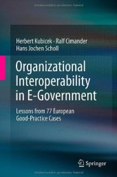 book Organizational Interoperability in E-Government: Lessons from 77 European Good-Practice Cases    