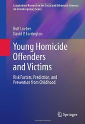 book Young Homicide Offenders and Victims: Risk Factors, Prediction, and Prevention from Childhood 