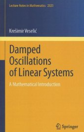 book Damped Oscillations of Linear Systems: A Mathematical Introduction 