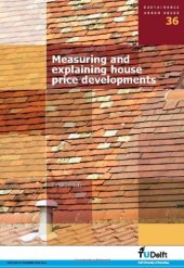 book Measuring and Explaining House Price Developments:  Volume 36 Sustainable Urban Areas    